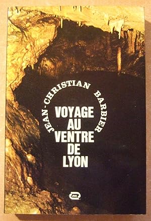 Bild des Verkufers fr Voyage au ventre de Lyon zum Verkauf von Domifasol