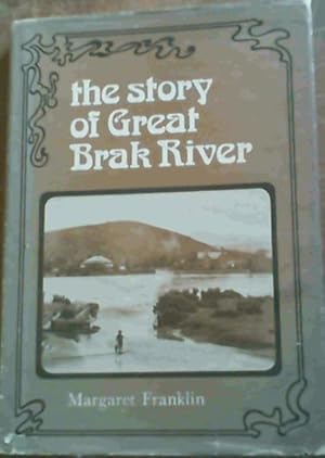 The Story of Great Brak River