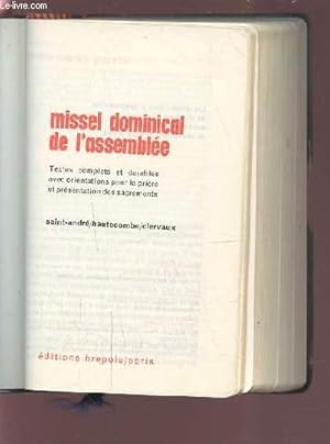 Seller image for MISSEL DOMINICAL DE L'ASSEMBLEE - TEXTES COMPLETS ET DURABLES AVEC ORIENTATIONS POUR LA PRIERE ET PRESENTATION DES SACREMENTS. for sale by Le-Livre