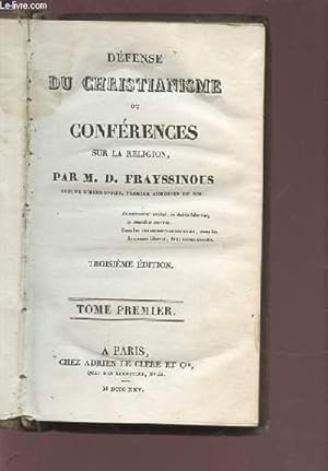Seller image for DEFENSE DU CHRISTIANISME OU CONFERENCES SUR LA RELIGION - TOME PREMIER. for sale by Le-Livre