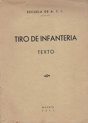 Imagen del vendedor de TIRO DE INFANTERIA. TEXTO a la venta por Librera Torren de Rueda