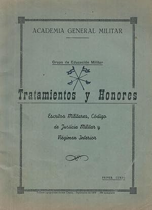 Seller image for GRUPO DE EDUCACIN MILITAR. TRATAMIENTOS Y HONORES. ESCRITOS MILITARES, CDIGO DE JUSTICIA MILITAR Y RGIMEN INTERIOR for sale by Librera Torren de Rueda