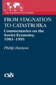 Immagine del venditore per From Stagnation to Catastroika: Commentaries on the Soviet Economy, 1983-1991 venduto da Monroe Street Books