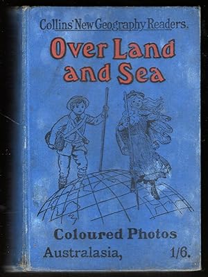 Imagen del vendedor de Over Land and Sea Australasia - Collins New Geography Readers a la venta por Riley Books