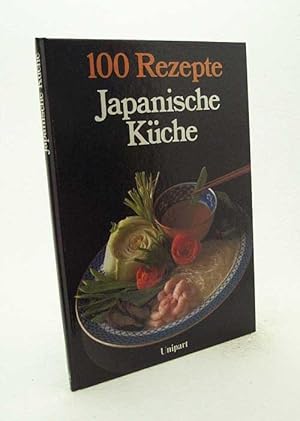 Imagen del vendedor de Japanische Kche / von Grace Teed Kent. [Aus d. Engl. von Luzia u. Michael Czernich] a la venta por Versandantiquariat Buchegger