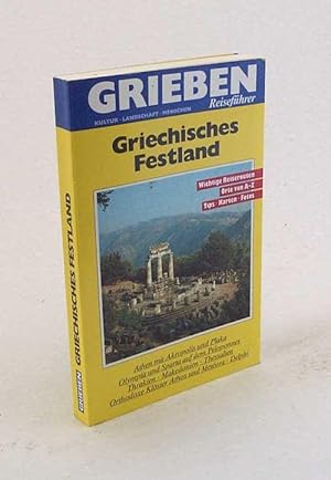 Seller image for Griechisches Festland / [Bearb.: Gerald Deckart] for sale by Versandantiquariat Buchegger