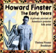 Seller image for Howard Finster: The Early Years - A Private Portrait of Ameria's Premier Folk Artist for sale by Monroe Street Books