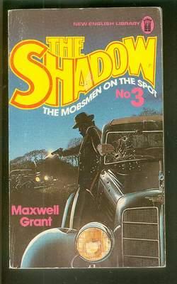 THE MOBSMEN ON THE SPOT. (#3 in Series; Vintage Paperback Reprint of the SHADOW Pulp Series; );