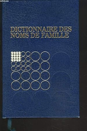 Bild des Verkufers fr DICTIONNAIRE DES NOMS DE FAMILLE zum Verkauf von Le-Livre