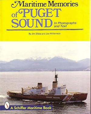 Seller image for MARITIME MEMORIES OF PUGET SOUND, In Photographs and Text for sale by Jean-Louis Boglio Maritime Books