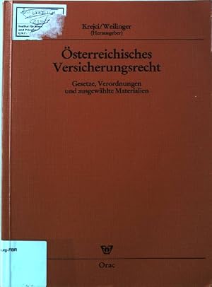 Bild des Verkufers fr sterreichisches Versicherungsrecht. - Gesetze, Verordnungen und ausgewhlte Materialien. zum Verkauf von books4less (Versandantiquariat Petra Gros GmbH & Co. KG)