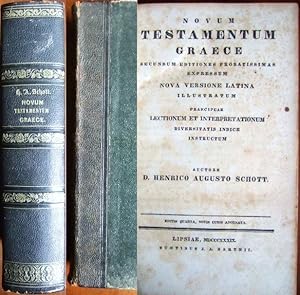 Bild des Verkufers fr Novum Testamentum Graece : secundum editiones probatissimas expressum. Nova versione latina illustratum. Praecipuae lectionum et interpretationum diversitatis indice instructum auctore Augusto Schott. zum Verkauf von Antiquariat Blschke