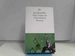 Bild des Verkufers fr Paul Schatz im Uhrenkasten: Roman zum Verkauf von ABC Versand e.K.