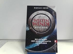 Weltenwende 2010-2015: Die Antwort der Gesellschafts-Astrologie