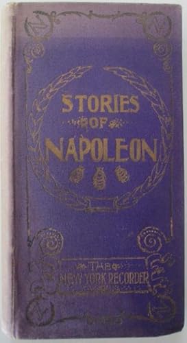 Stories of Napoleon and the Men and Women of his Time