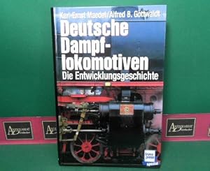 Image du vendeur pour Deutsche Dampflokomotiven - Die Entwicklungsgeschichte. mis en vente par Antiquariat Deinbacher