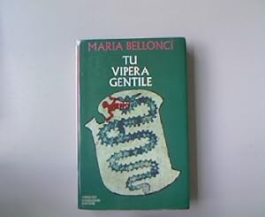 Tu vipera gentile. Delitto di Stato Soccorso a Dorotea Tu vipera gentile.