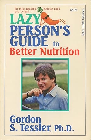 Seller image for Lazy Person's Guide to Better Nutrition for sale by Kenneth A. Himber