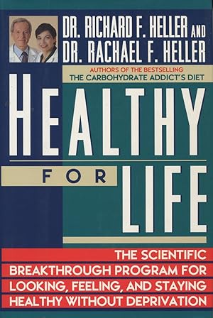 Healthy for Life: The Scientific Breakthrough Program for Looking, Feeling, and Staying Healthy W...