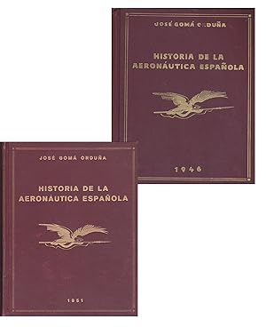 Immagine del venditore per HISTORIA DE LA AERONAUTICA ESPAOLA (2 tomos OBRA COMPLETA el tomo 3 no se lleg a publicar ) T1 (1946).- Aerostacin-Aviacin/T2(1951).-Guerra de Africa-Vuelos notables -ILUSTRADO con multitud de fotos y mapas en b/n venduto da CALLE 59  Libros