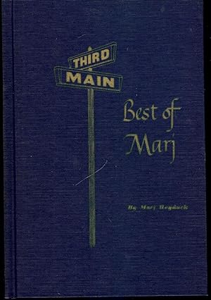 Imagen del vendedor de THE BEST OF MARJ: FAVORITE "THIRD AND MAIN" COLUMNS a la venta por Antic Hay Books
