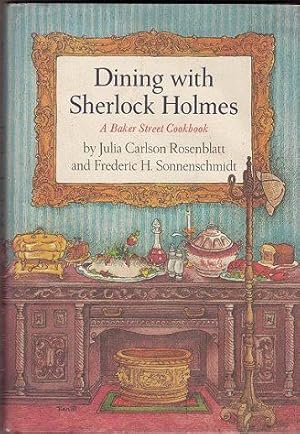 Dining with Sherlock Holmes: a Baker Street Cookbook