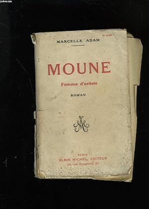 Seller image for MOUNE FEMME D'ARTISTE. for sale by Le-Livre