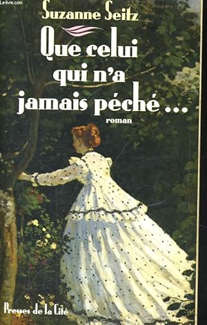 Image du vendeur pour QUE CELUI QUI N'A JAMAIS PECHE. mis en vente par Le-Livre