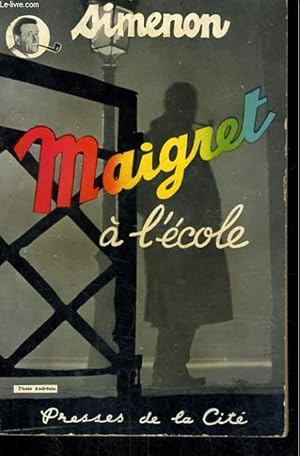 Image du vendeur pour MAIGRET A L'ECOLE mis en vente par Le-Livre