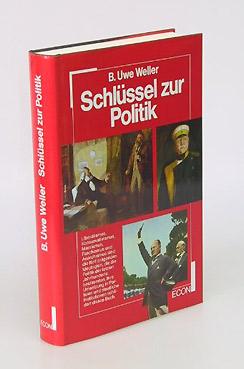 Image du vendeur pour Schlssel zur Politik. mis en vente par Antiquariat An der Rott Oswald Eigl