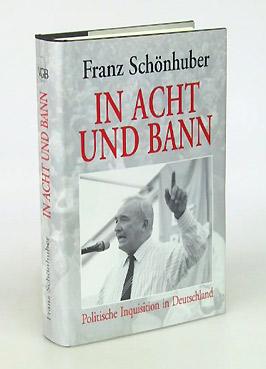 Bild des Verkufers fr In Acht und Bann. Politische Inquisition in Deutschland. zum Verkauf von Antiquariat An der Rott Oswald Eigl