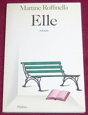 Image du vendeur pour ELLE - Roman mis en vente par LE BOUQUINISTE