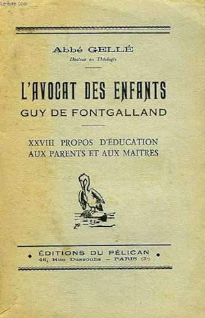 Seller image for L'AVOCAT DES ENFANTS, GUY DE FONTGALLAND for sale by Le-Livre