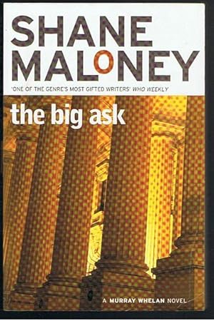 The Big Ask (a Murray Whelan novel) (Signed Copy)