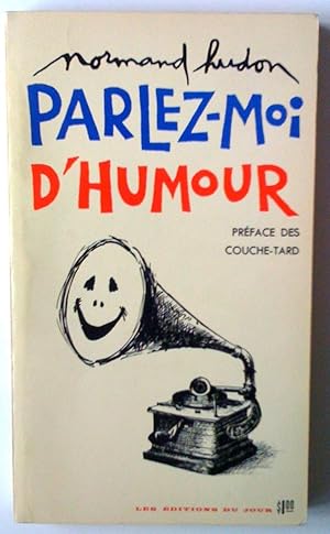 Seller image for Parlez-moi d'humour for sale by Claudine Bouvier