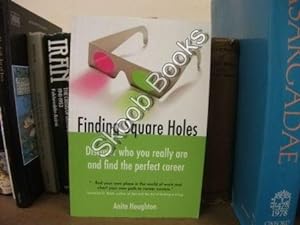 Bild des Verkufers fr Finding Square Holes: Discover Who You Really Are and Find the Perfect Career zum Verkauf von PsychoBabel & Skoob Books