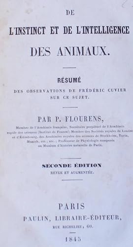 De l'instinct et de l'intelligence des animaux - Résumé des observations de Frédéric Cuvier sur c...