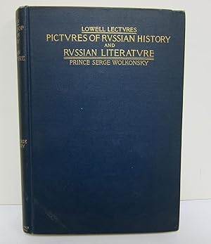 Image du vendeur pour Pictures of Russian History and Russian Literature: Lowell Lectures mis en vente par Peter L. Stern & Co., Inc