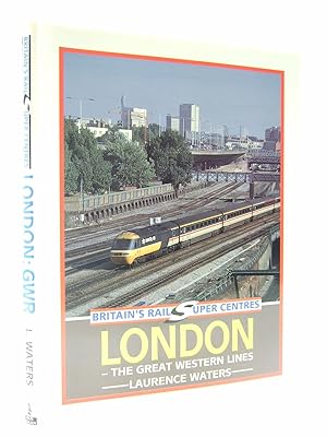 Seller image for BRITAIN'S RAIL SUPER CENTRES LONDON THE GREAT WESTERN LINES for sale by Stella & Rose's Books, PBFA