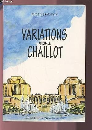 Seller image for VARIATIONS AUTOUR DE CHAILLOT. for sale by Le-Livre