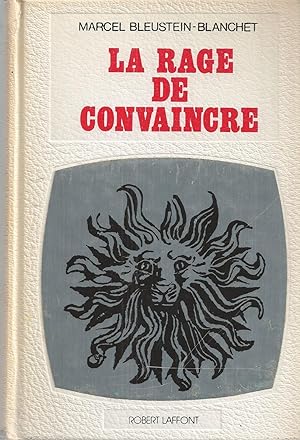 Seller image for La Rage De Convaincre for sale by BYTOWN BOOKERY