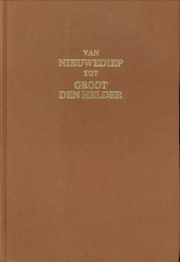 Van Nieuwediep tot Groot Den Helder. Geschiedenis van Noordhollands Noordpunt