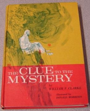 Image du vendeur pour The Clue to The Mystery mis en vente par Books of Paradise