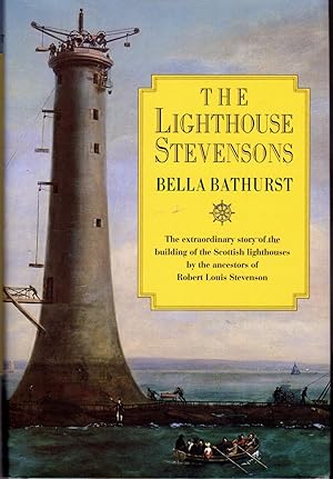 Seller image for The Lighthouse Stevensons: The Extraordinary Story of the Building of the Scottish Lighthouses By the Ancestors of Robert Louis Stevenson for sale by Dorley House Books, Inc.