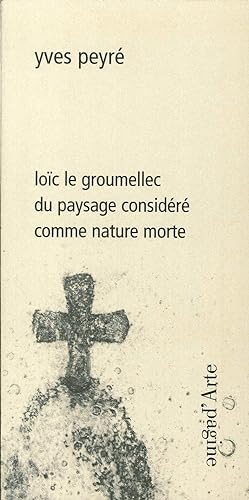Seller image for Loc le Groumellec du paysage considr comme nature morte for sale by Libro Co. Italia Srl