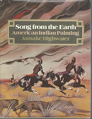 Immagine del venditore per Song from the Earth: American Indian painting venduto da Dorley House Books, Inc.