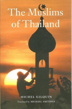 Seller image for The Muslims of Thailand for sale by Works on Paper