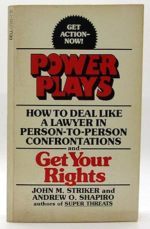 Imagen del vendedor de Power Plays: How to Deal Like a Lawyer in Person-to-Person Confrontations and Get Your Rights a la venta por Book Nook