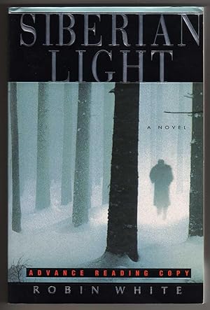 Seller image for Siberian Light [COLLECTIBLE ADVANCE READING COPY] for sale by Cameron-Wolfe Booksellers