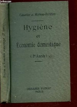 Seller image for GYGIENE ET ECONOMIE DOMESTIQUE - 3e ANNEE. for sale by Le-Livre
